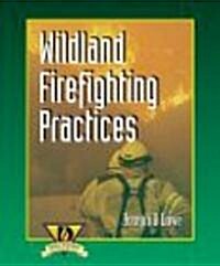 Wildland Firefighting Practices (Paperback)