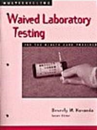 Multiskilling: Waived Laboratory Testing for the Health Care Provider (Paperback)