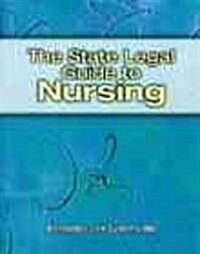 The State Legal Guide to Nursing (Paperback)
