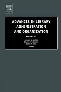 Advances in Library Administration and Organization (Hardcover)