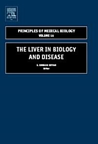 The Liver in Biology and Disease : Liver Biology in Disease, Hepato Biology in Disease (Hardcover)