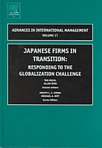 Japanese Firms in Transition: Responding to the Globalization Challenge (Hardcover)