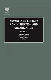 Advances in Library Administration And Organization (Hardcover)