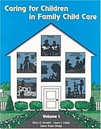 Caring For Children In Family Child Care (Paperback, 1st)