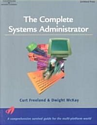 The Complete Systems Administrator (Paperback)