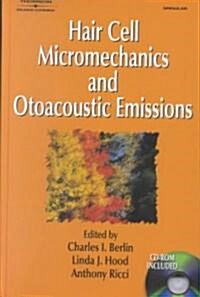 Hair Cell Micromechanics and Otoacoustic Emission (Hardcover, CD-ROM)