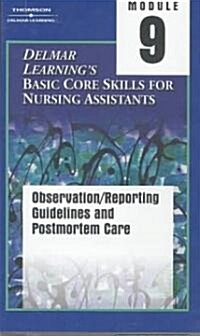 Observation/Reporting Guidelines and Postmortem Care (VHS)