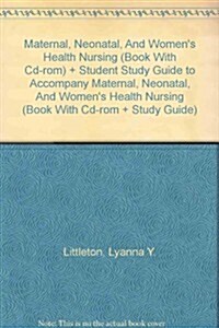 Maternal, Neonatal, And Womens Health Nursing (Book With Cd-rom) + Student Study Guide to Accompany Maternal, Neonatal, And Womens Health Nursing (B (Hardcover, PCK)