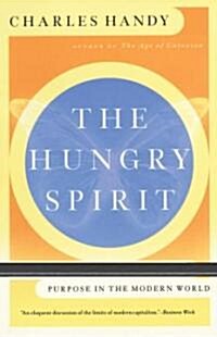 The Hungry Spirit: Purpose in the Modern World (Paperback)
