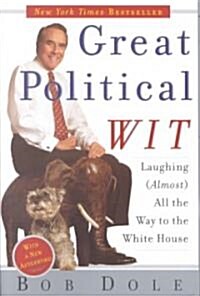 [중고] Great Political Wit: Laughing (Almost) All the Way to the White House (Paperback)