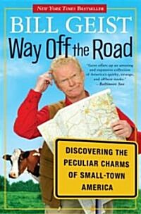Way Off the Road: Discovering the Peculiar Charms of Small Town America (Paperback)
