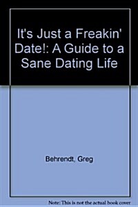 Its Just a Freakin Date (Hardcover)