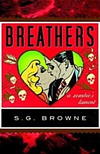 Breathers: A Zombies Lament (Paperback)