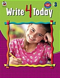 Write 4 Today, Grade 3 (Paperback)