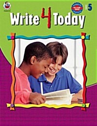 Write 4 Today, Grade 5 (Paperback)