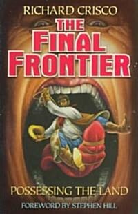 The Final Frontier (Paperback)