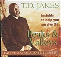 Insights to Help You Survive the Peaks & Valleys: Can You Stand to Be Blessed? (Audio CD)