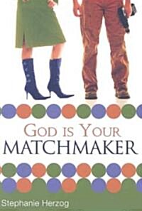 God Is Your Matchmaker (Paperback)