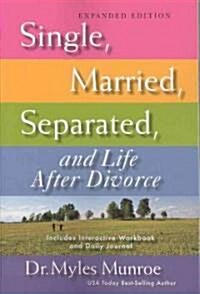 Single, Married, Separated, and Life After Divorce (Expanded) (Paperback, Expanded)