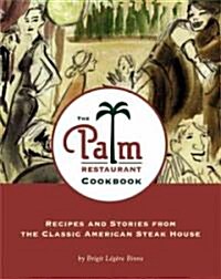 The Palm Restaurant Cookbook (Hardcover)