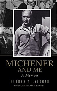 Michener and Me: A Memoir (Paperback)