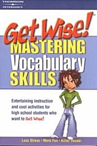 [중고] Get Wise Mastering Vocabulary Skills (Paperback)