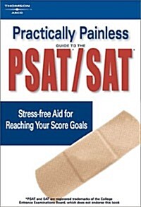 Practically Painless Guide to the Psat and Sat (Paperback)