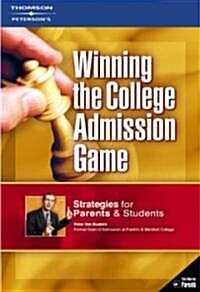 Winning the College Admission Game (Paperback)