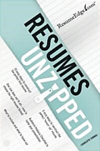 Resumes Unzipped (Paperback, 1st)