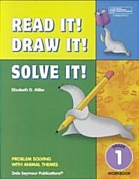 21949 Read It! Draw It! Solve It!: Grade 1 Workbook (Paperback)