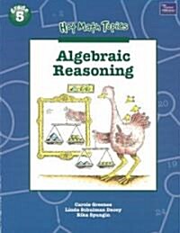 Hot Math Topics Grade 5: Algebraic Reasoning Copyright 2001 (Paperback)