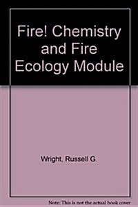 Fire! Chemistry and Fire Ecology Module (Paperback)