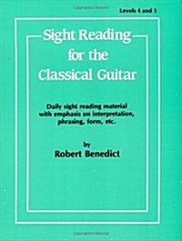 Sight Reading for the Classical Guitar, Levels 4 and 5 (Paperback)