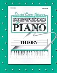 David Carr Glover Method for Piano Theory, Primer (Paperback)