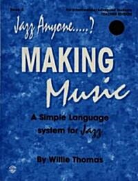 Jazz Anyone.....?, Book 3 -- Making Music (Paperback)
