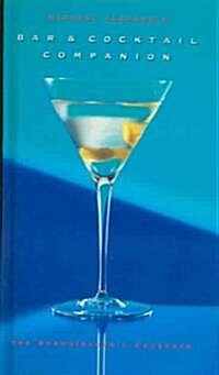 Michael Jacksons  Bar And Cocktail Companion (Hardcover)