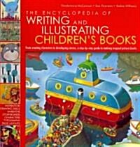 The Encyclopedia of Writing and Illustrating Childrens Books (Hardcover)