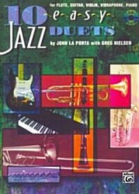 10 Easy Jazz Duets: C (Flute, Guitar, Violin, Vibraharp, Piano) [With CD] (Paperback)