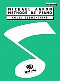 Michael Aaron Methode de Piano (Paperback)