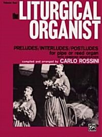 The Liturgical Organist, Volume 4 (Paperback, Instrument: Organ,  Level: Intermediate)
