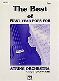 The Best of First Year Pops for Bass (Paperback, Medium-Advanced)