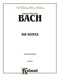 Six Suites for Cello Solo (Paperback)