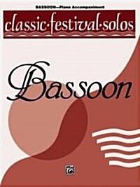 Classic Festival Solos Bassoon, Piano Acc. (Paperback)