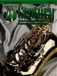 Belwin 21st Century Band Method, Level 3 (E-flat Alto Saxophone) (Paperback)