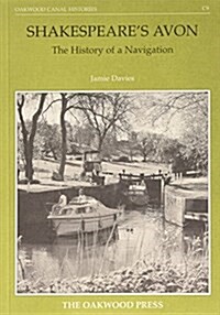 Shakespeares Avon : The History of a Navigation (Paperback)