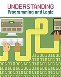 Understanding Programming and Logic (Hardcover)