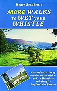 More Walks to Wet Your Whistle (Paperback)