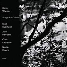 [수입] Kenny Wheeler - Songs For Quintet