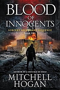 Blood of Innocents: Book Two of the Sorcery Ascendant Sequence (Paperback)