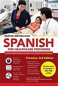 McGraw-Hill Education Spanish for Healthcare Providers, Premium [With MP3 CD] (Paperback, 3)